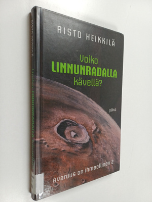 Risto Heikkilä : Voiko linnunradalla kävellä?