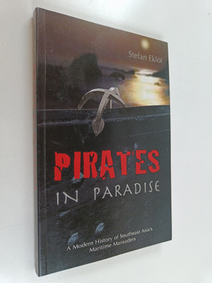 Stefan Eklof : Pirates in paradise : a modern history of ...