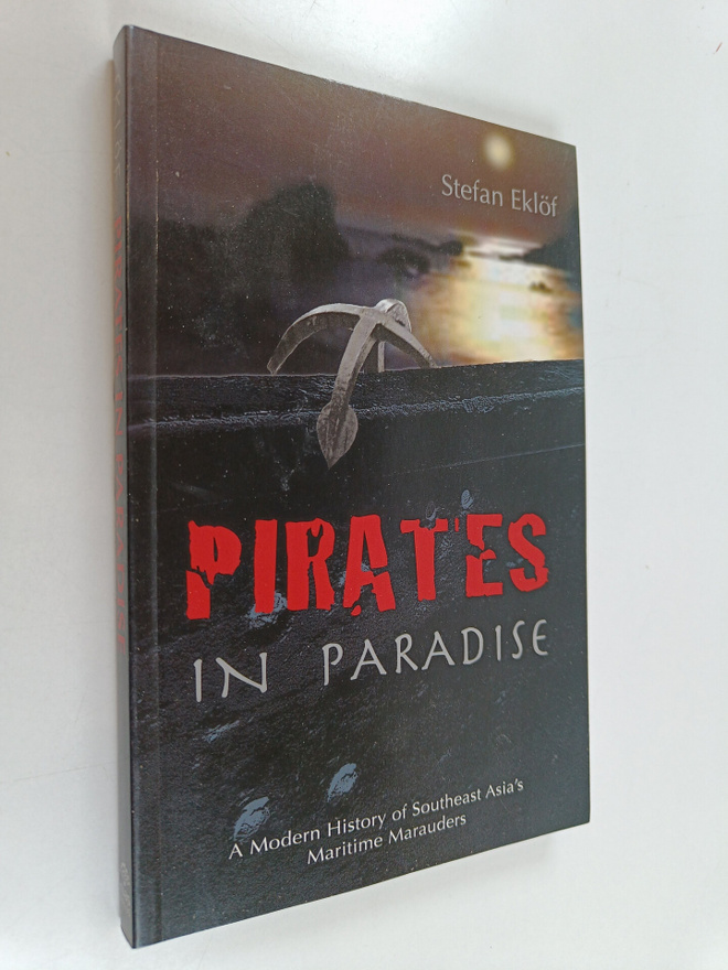Stefan Eklof : Pirates in paradise : a modern history of ...