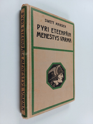 Helmi Krohn ym. : Pyri eteenpäin, menestys varma : innost...