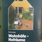 Karl Ludwig: Wohnhöfe - Hofräume, Callway 1987. 184 s. - pikkukuva 1