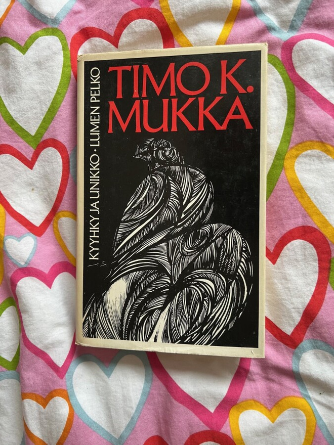 TIMO K. MUKKA: KYYHKY JA UNIKKO - LUMEN PELKO