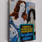 Ursula Pohjolan-Pirhonen : Versaillesin valtiatar - pikkukuva 1