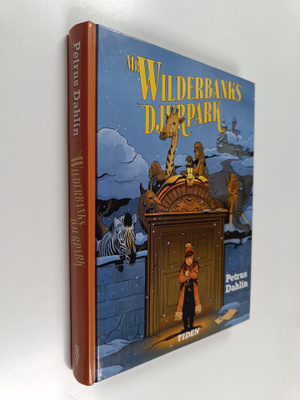 Petrus Dahlin : Mr Wilderbanks djurpark