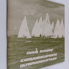 Heino Kuivjogi : Kansanregatoista olympiaregattaan : purj... - pikkukuva 1