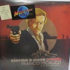 FRANCO MICALIZZI... -  CINEMA A MONO  ARMATA UUSI LP - pikkukuva 1