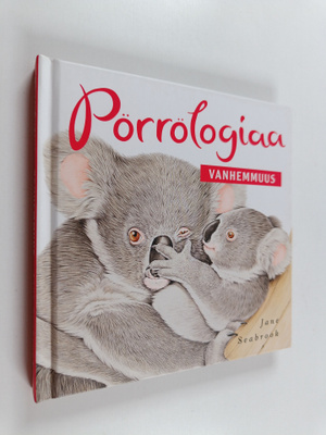 Jane Seabrook : Pörrölogiaa : vanhemmuus