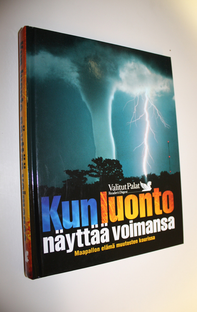 Kun luonto näyttää voimansa