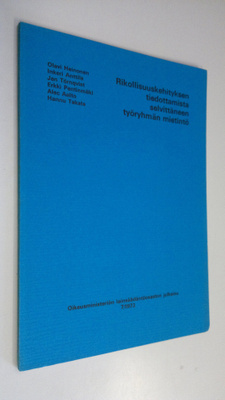 Rikollisuuskehityksen tiedottamista selvittäneen työryhmä...