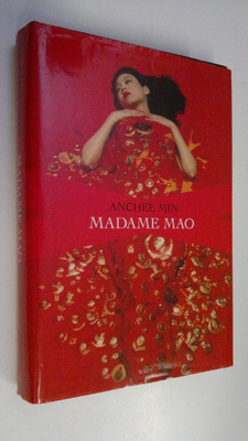 Anchee Min : Madame Mao