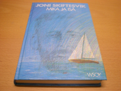 Joni Skiftesvik: Mika ja isä
