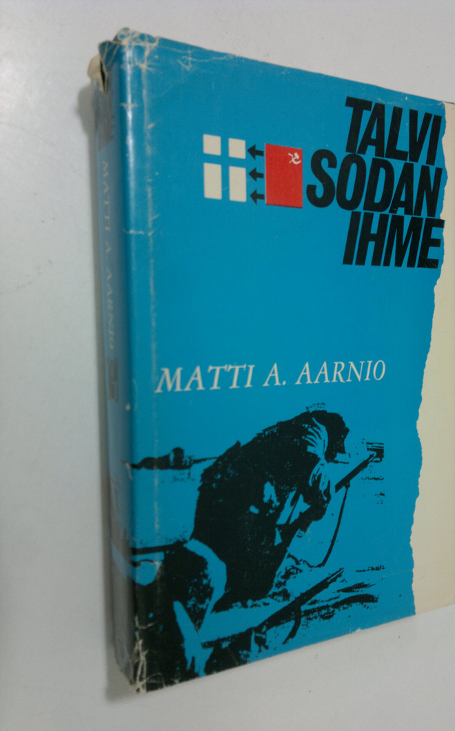 Matti A. Aarnio : Talvisodan ihme : itärintaman venäläisk...