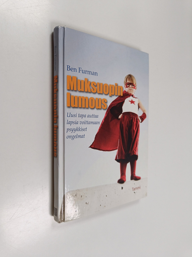 Ben Furman : Muksuopin lumous : uusi tapa auttaa lapsia v...