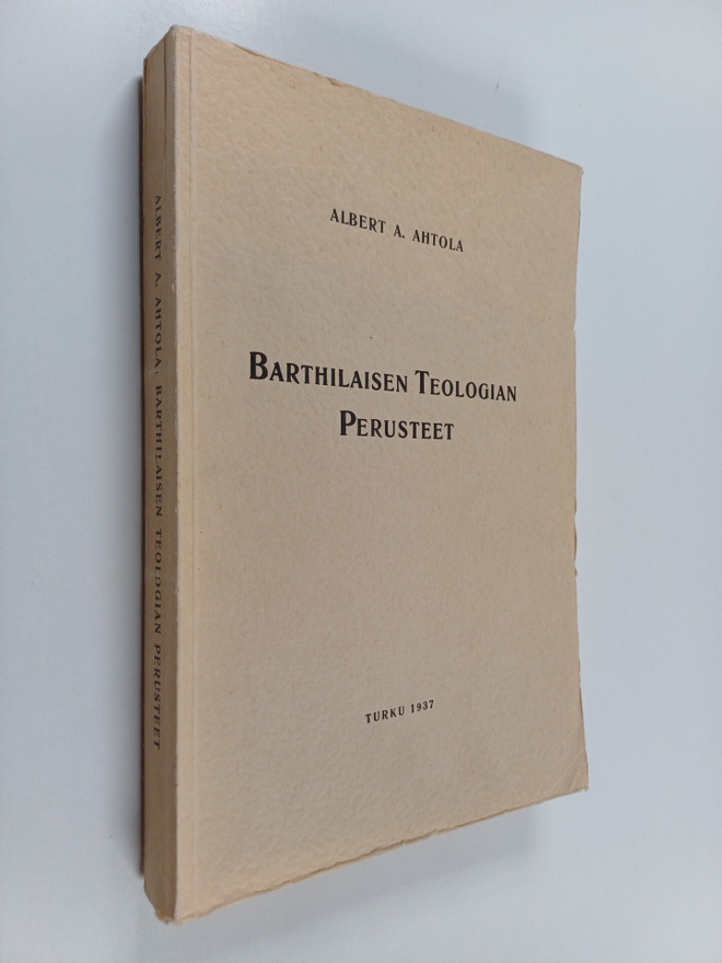 Albert Ahtola : Barthilaisen teologian perusteet : Synoda...