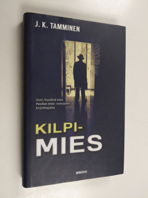 J. K. Tamminen : Kilpimies (signeerattu)