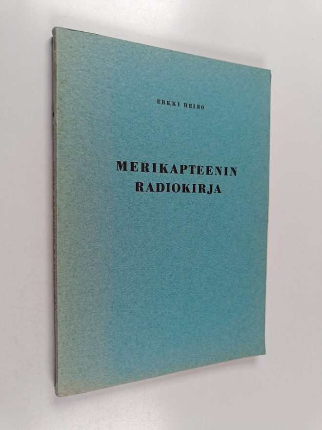 Erkki Heino : Merikapteenin radiokirja