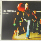Holster Van • Let me / Today PROMO CD-Single - pikkukuva 1