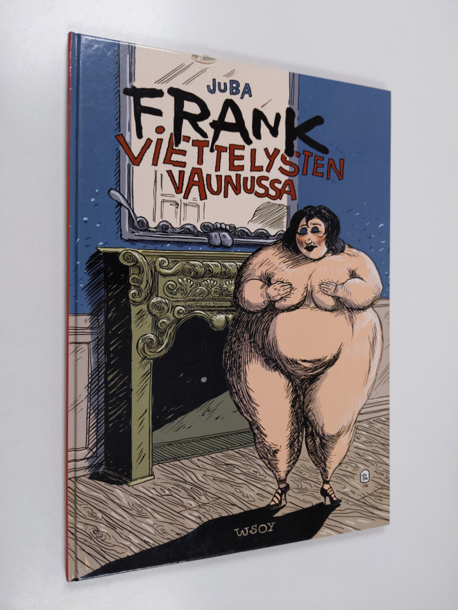 Juba : Frank viettelysten vaunussa