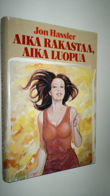 Jon Hassler : Aika rakastaa, aika luopua