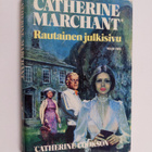 Catherine (Catherine Cookson) Marchant : Rautainen julkisivu - pikkukuva 1