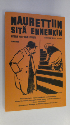 Antero (toim.) Raevuori : Naurettiin sitä ennenkin : vits...