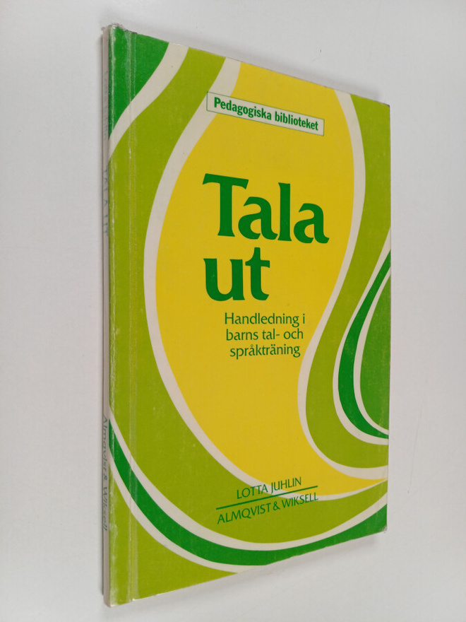 Lotta Juhlin : Tala ut : en handledning i barns tal- och ...