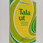 Lotta Juhlin : Tala ut : en handledning i barns tal- och ... - pikkukuva 1