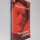 Maksim Gorki : Nuoruuteni yliopistot - pikkukuva 1