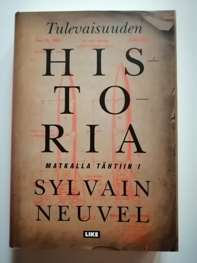 Neuvel, Sylvain: Matkalla tähtiin 1: Tulevaisuuden historia
