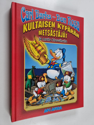 Carl Barks : Kultaisen kypärän metsästäjät ja muita klass...
