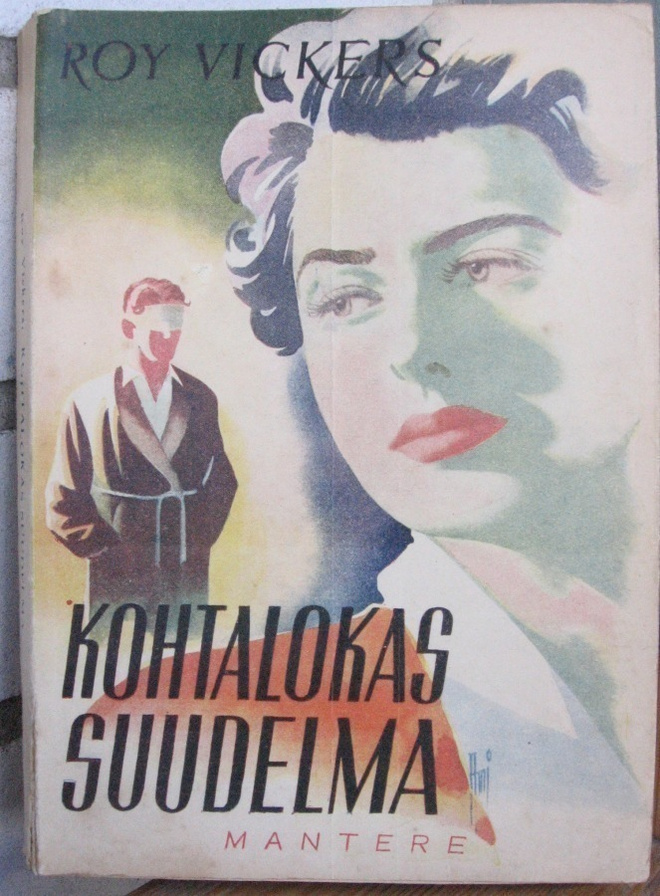 Roy Vickers: Kohtalokas suudelma, Mantere 1948. 248 s.