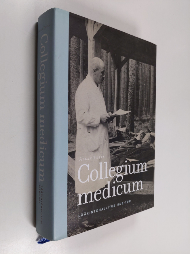 Allan Tiitta : Collegium medicum : Lääkintöhallitus 1878-...