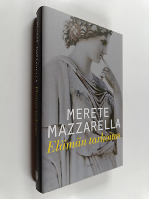 Merete Mazzarella : Elämän tarkoitus