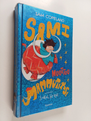 Sam Copeland : Sami muuttuu mammutiksi