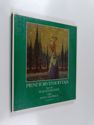 Anna Tauriala : Pieni Torvensoittaja