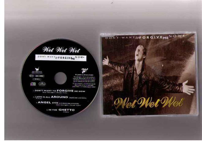CDS WET WET WET-DON*T WANT TO FORGIVE ME NOW