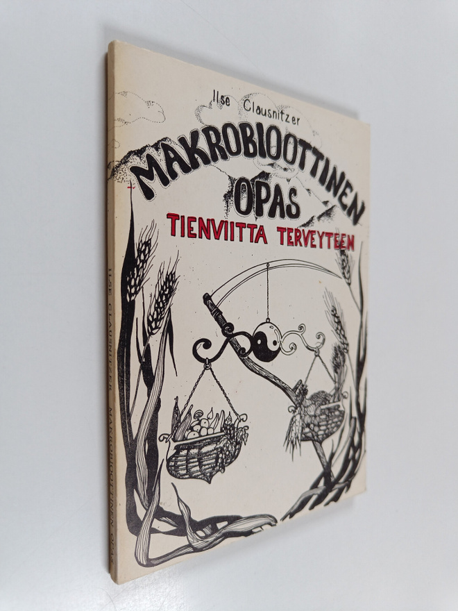 Ilse Clausnitzer : Makrobioottinen opas : tienviitta terv...