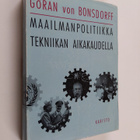 Göran von Bonsdorff : Maailmanpolitiikka tekniikan aikaka... - pikkukuva 1