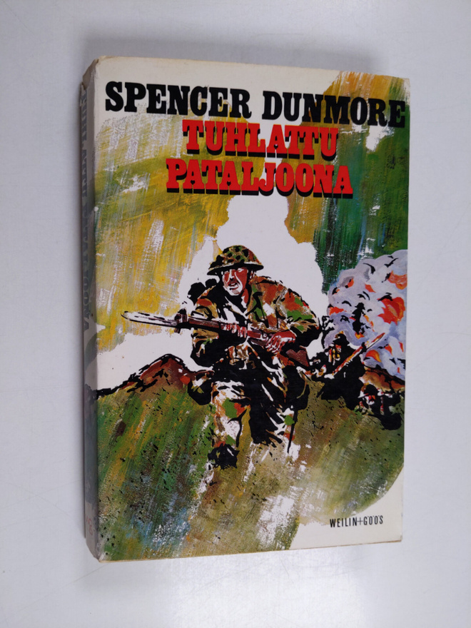 Spencer Dunmore : Tuhlattu pataljoona