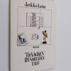 Jarkko Laine : Traagisen runoilijan talo : runoja - pikkukuva 1
