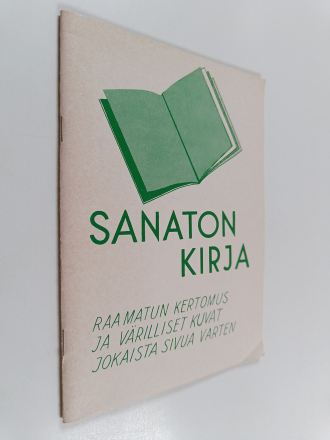Ruth P. Overholtzer ym. : Sanaton kirja : Raamatun kertom...