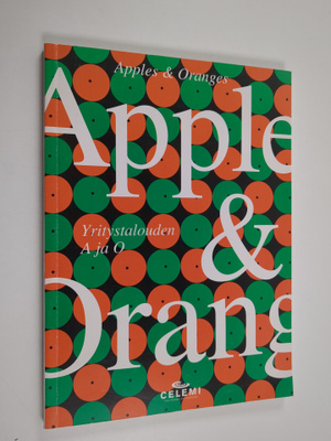 Klas Mellander : Apples & oranges : yritystalouden A ja O