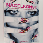 Helena Biggs : Nagelkonst : inspirerande designer av värl... - pikkukuva 1