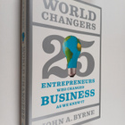 John A. Byrne : World changers : 25 entrepreneurs who cha... - pikkukuva 1