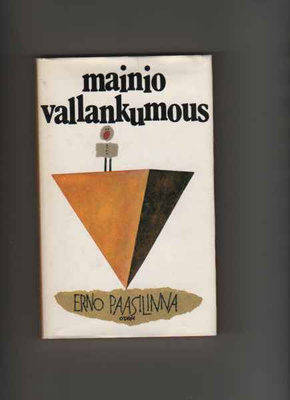 Paasilinna, Erno: Mainio vallankumous, Otava 1972, skp., K3