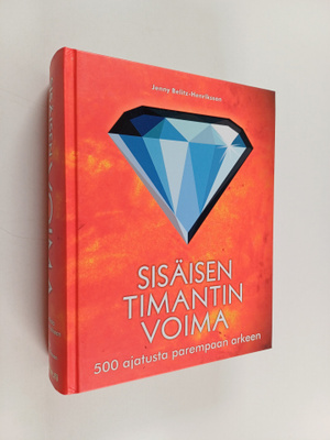 Jenny Belitz-Henrikson : Sisäisen timantin voima : 500 aj...