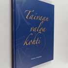 Markku Holopainen : Taivaan valoa kohti - pikkukuva 1