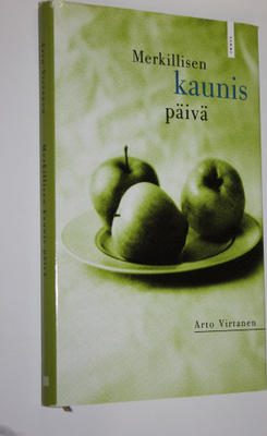 Arto Virtanen : Merkillisen kaunis päivä (signeerattu)