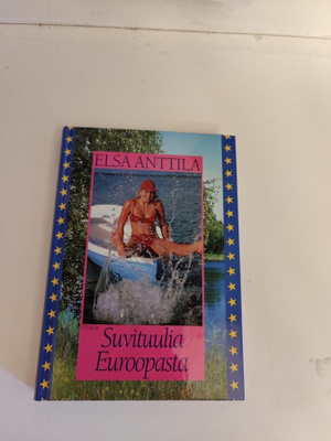 Elsa Anttila; Suvituulia Euroopasta