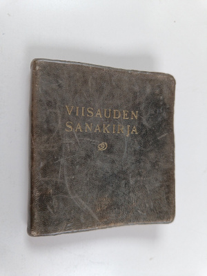 Viisauden sanakirja : 1001 nasevaa suomalaista sananlaskua
